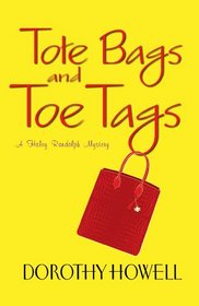 Tote Bags and Toe Tags (Haley Randolph, Bk 5)