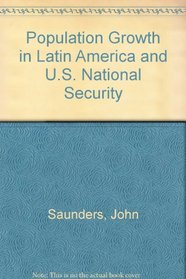 Population Growth in Latin America and U.S. National Security