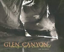 Glen Canyon: Images of a Lost World