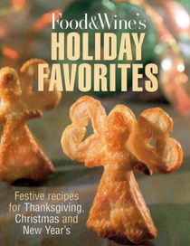 The Food & Wine Holiday Favorites