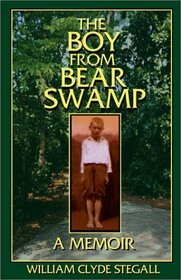 The Boy from Bear Swamp: A Memoir