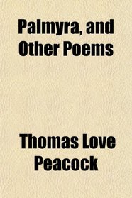 Palmyra, and Other Poems