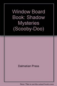 Scooby-Doo! Shadow Mysteries (Cartoon Netwook Window Book)