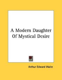 A Modern Daughter Of Mystical Desire