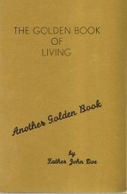 The Golden Book of Living (Another Golden Book) (Another Golden Book)