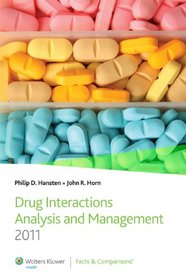 Drug Interactions Analysis and Management 2011 (Hansten, Drug Interactions Analysis and Management)