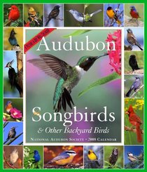Audubon 365 Songbirds & Other Backyard Birds Calendar 2008 (Picture-A-Day Wall Calendars)