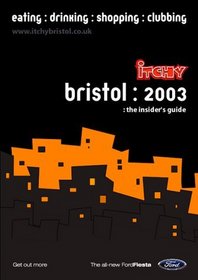 Itchy Insider's Guide to Bristol 2003