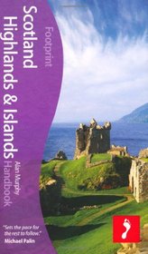 Scotland Highlands & Islands Handbook, 5th (Footprint - Handbooks)