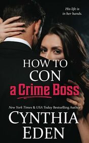 How To Con A Crime Boss (Wilde Ways: Gone Rogue)