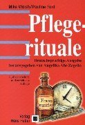 Pflegerituale.