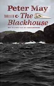 The Black House: het eiland van de vogeldoders (The Blackhouse) (Lewis, Bk 1) (Dutch Edition)
