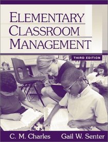Elementary Classroom Management (3rd Edition)
