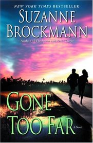 Gone Too Far (Troubleshooters, Bk 6)