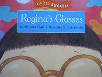 Regina's glasses (Invitations to literacy)