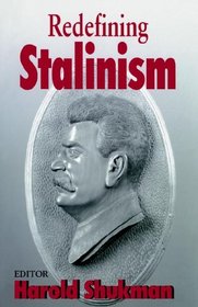 Redefining Stalinism (Cass Series--Totalitarian Movements and Political Religions)