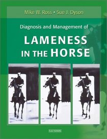 Diagnosis and Management of Lameness in the Horse