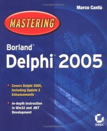 Mastering  Borland   Delphi  2005 (Mastering)