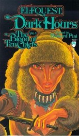 Dark Hours (ElfQuest: Blood of Ten Chiefs, Bk 5)