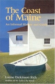 The Coast of Maine: An Informal History and Guide