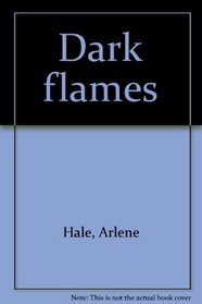 Dark Flames (Large Print)