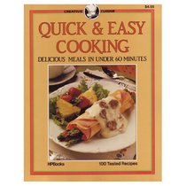 Quick and Easy Cooking: Delicious Meals in Under 60 Minutes (Creative Cuisine)