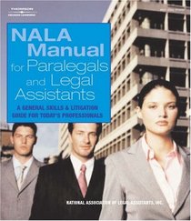 NALA Manual for Legal Assistants: A General Skills & Litigation Guide for Today's Professionals (West Legal Studies)