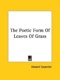 The Poetic Form Of Leaves Of Grass