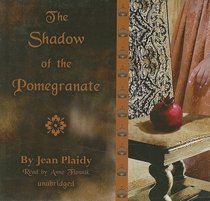 The Shadow of the Pomegranate (Tudor Saga, Bk 3) (Audio CD) (Unabridged)