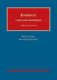 Evidence, Cases and Materials (University Casebook Series)