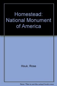 Homestead: National Monument of America