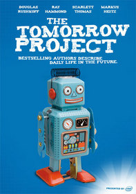 The Tomorrow Project: Bestselling Authors Describe Daily Life in the Future