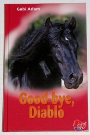 Good-Bye, Diablo (Diablo, Bk 25)