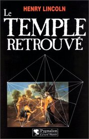 Le temple retrouve (French Edition)
