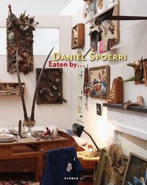 Daniel Spoerri: Eaten By (Kerber Art)
