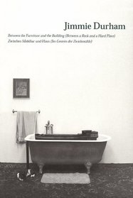 Jimmie Durham: Between the Furniture and the Building (Between a Rock and a Hard Place)