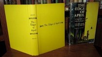 The Edge of April: A Biography of John Burroughs