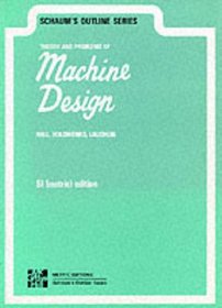 Schaum's outline of theory and problems of machine design (Schaum's outline series)
