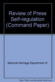 Review of Press Self-Regulation: Sir David Calcutt, Qc (CM)