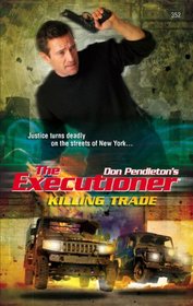 Killing Trade (Executioner, No 352)