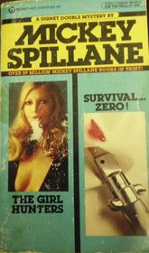 The Girl Hunters and Survival