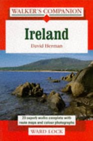 Walker's Companion Ireland: 23 Superb Walks Complete With Route Maps and Colour Photographs (1995)