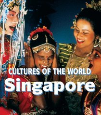 Singapore (Cultures of the World)