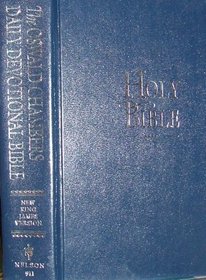 The Oswald Chambers Daily Devotional Bible/New King James Version