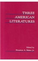 Three American Literatures: Essays in Chicano, Native American and Asian American Literature for Teachers of American Literature