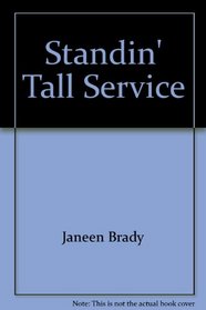 Standin' Tall Service (Standin' Tall)