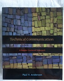 Technical Communication: A Reader-Centered Approach