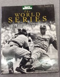 The World Series: A History of Baseball's Fall Classic