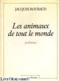Les animaux de tout le monde: Poemes (French Edition)