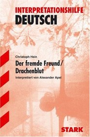 Der fremde Freund / Drachenblut. Interpretationshilfe Deutsch.